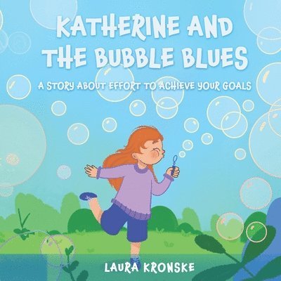Laura Kronske - Katherine and the bubble blues, Häftad