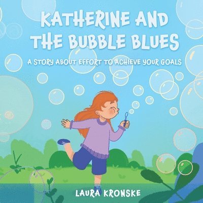 Katherine and the bubble blues 1