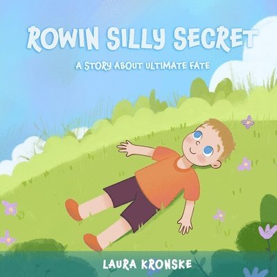 Laura Kronske - Rowin's Silly Secret, Häftad
