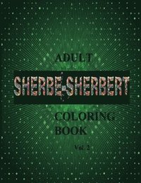 bokomslag SHERBE-SHERBERT Vol.2 Adult Coloring Book