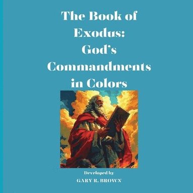 Gary R Brown, Gary Roger Brown - Book of Exodus, Häftad