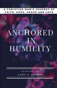 bokomslag Anchored in Humility