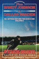 From Randy Johnson to Dallas Braden Volume II