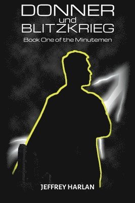 Jeffrey Harlan - Donner und Blitzkrieg, Häftad