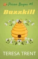 Teresa Trent - Buzzkill, Häftad