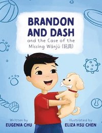 bokomslag Brandon and Dash: and the Case of the Missing Wanju