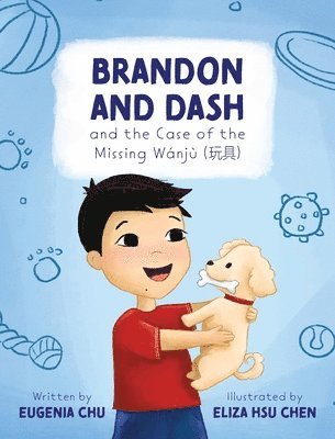 Brandon and Dash: and the Case of the Missing Wanju 1