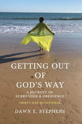 Getting Out Of God's Way 1