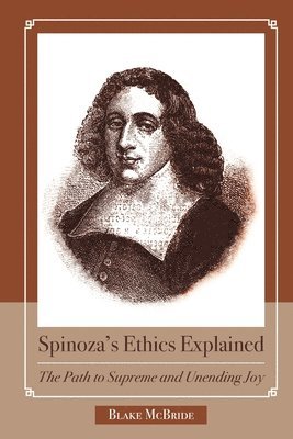 bokomslag Spinoza's Ethics Explained