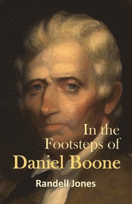 In the Footsteps of Daniel Boone 1