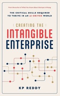bokomslag Creating the Intangible Enterprise