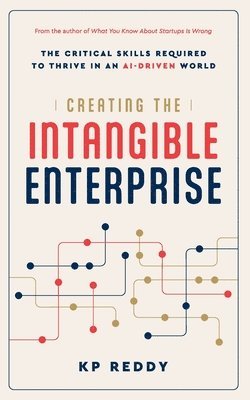 Creating the Intangible Enterprise 1