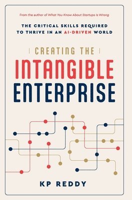 Creating the Intangible Enterprise 1