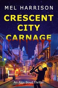 bokomslag Crescent City Carnage