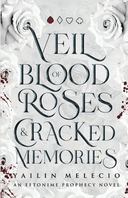 bokomslag Veil of Blood Roses & Cracked Memories