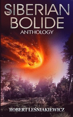 Robert Leśniakiewicz, Robert Le&#347;niakiewicz, Robert Lesniakiewicz - Siberian Bolide, Häftad