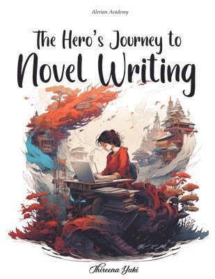 The Hero's Journey to Novel Writing 1