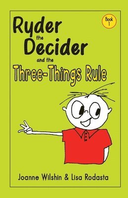 bokomslag Ryder the Decider and the Three-Things Rule