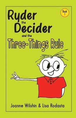 Ryder the Decider and the Three-Things Rule