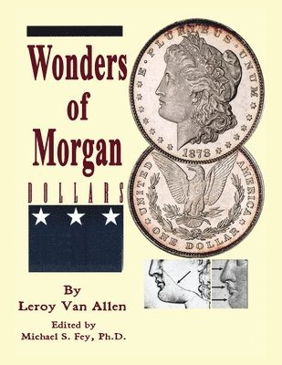 bokomslag Wonders of Morgan Dollars