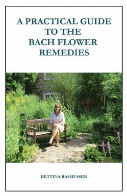bokomslag Practical Guide to the Bach Flower Remedies