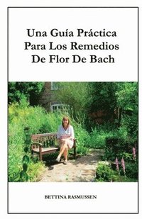 bokomslag Guía Práctica Para Los Remedios De Flor De Bach