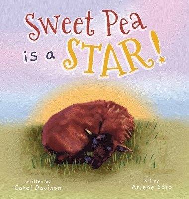 bokomslag Sweet Pea is a STAR!