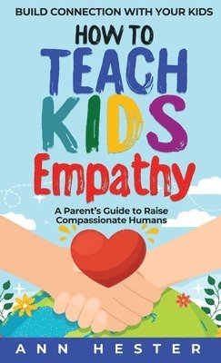 bokomslag How to Teach Kids Empathy