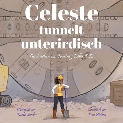 Courtney Kelly - Celeste tunnelt unterirdisch, Häftad