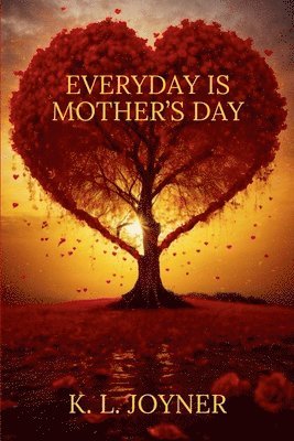 bokomslag Everyday Is Mother's Day