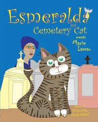 bokomslag Esmeralda the Cemetery Cat Meets Marie Laveau
