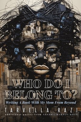 bokomslag Who Do I Belong To?: Writing a Book With My Mom From Beyond (Monochrome Illustrations)