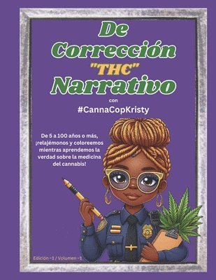 bokomslag De Correccion The Narrativo con #CannaCopKristy (Spanish Edition)