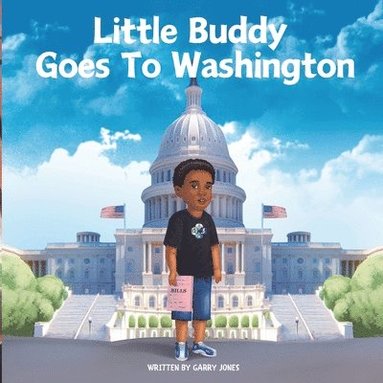 bokomslag Little Buddy Goes To Washington