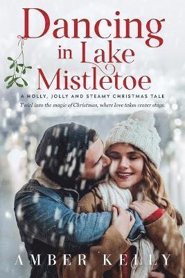 Dancing in Lake Mistletoe 1