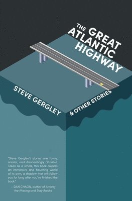 Steve Gergley - Great Atlantic Highway & Other Stories, Häftad