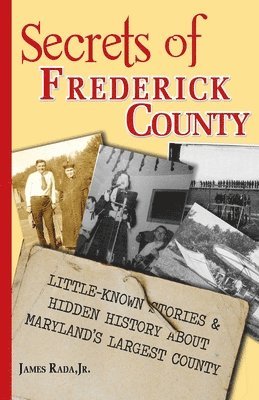 Secrets of Frederick County 1