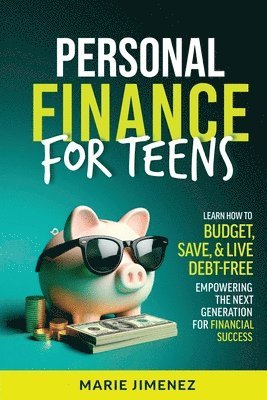 bokomslag Personal Finance For Teens