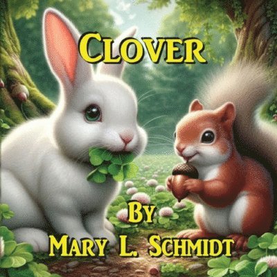 Mary L Schmidt, S Jackson, Mary L. Schmidt, S. Jackson - Clover, Häftad