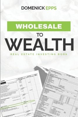 Wholesale to Wealth 1