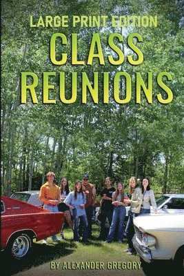 Class Reunions - Large Print edition 1