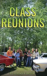 bokomslag Class Reunions