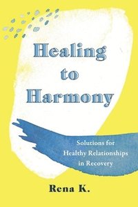 bokomslag Healing to Harmony