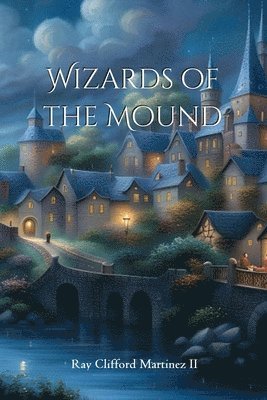 Wizards of the Mound 1