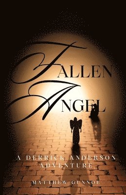 Fallen Angel: A Derrick Anderson Adventure 1