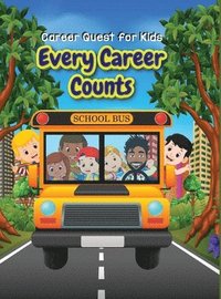 bokomslag Career Quest for Kids: Every Career Counts