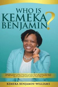 bokomslag Who Is Kemeka Benjamin?