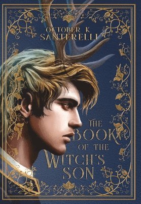 October K Santerelli, October K. Santerelli - Book of the Witch's Son, Inbunden
