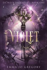 bokomslag Violet: Book 1 of D.E.M.O.N. Daughters