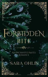 bokomslag Forbidden Bite, An Enchanted Mates Romance